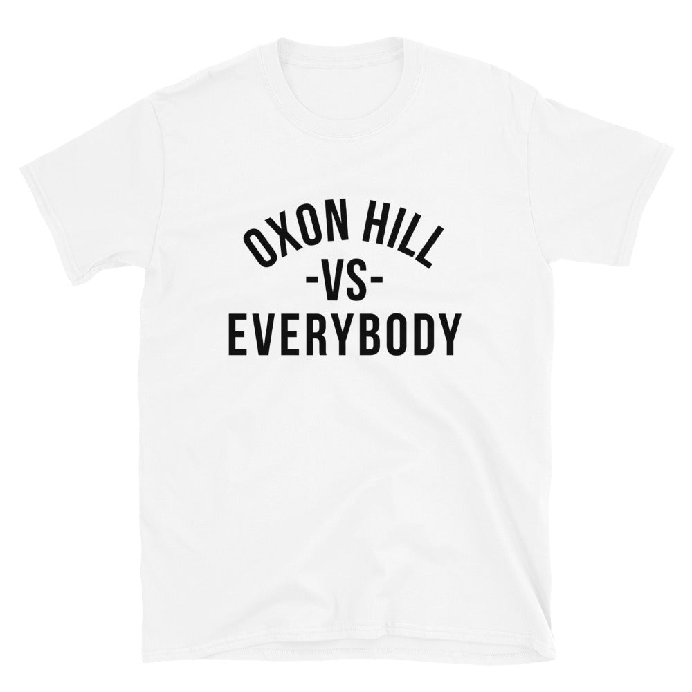 Oxon Hill -VS- Everybody - Unisex - T-Shirt