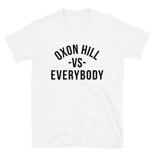 Oxon Hill -VS- Everybody - Unisex - T-Shirt